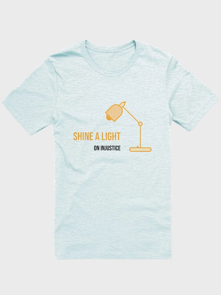 Shine a light on injustice, supersoft tee product image (1)