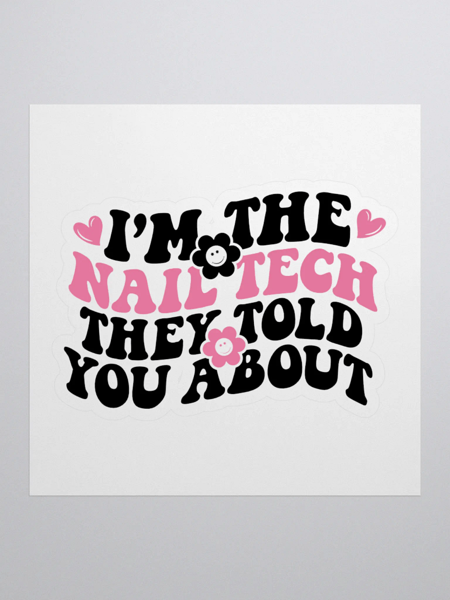 I'm The Nail Tech Large Kiss Cut Sticker product image (1)