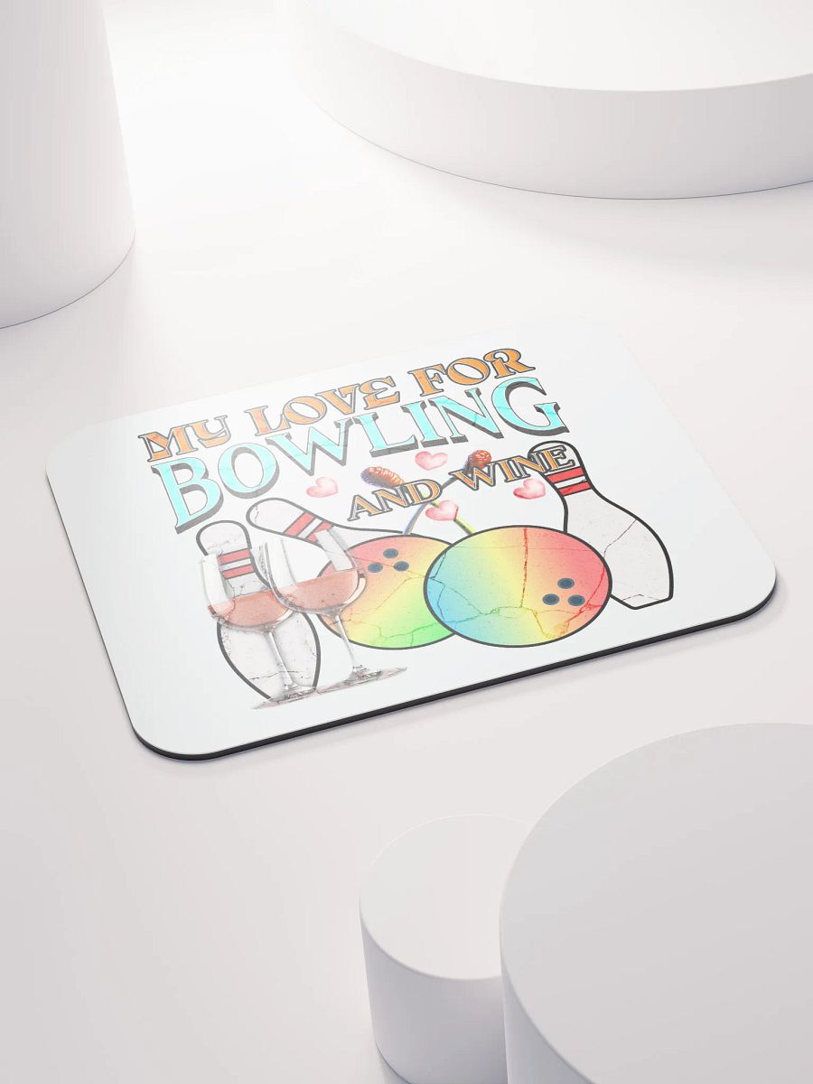 My Love For Bowling And Wine Mouse Pad product image (4)