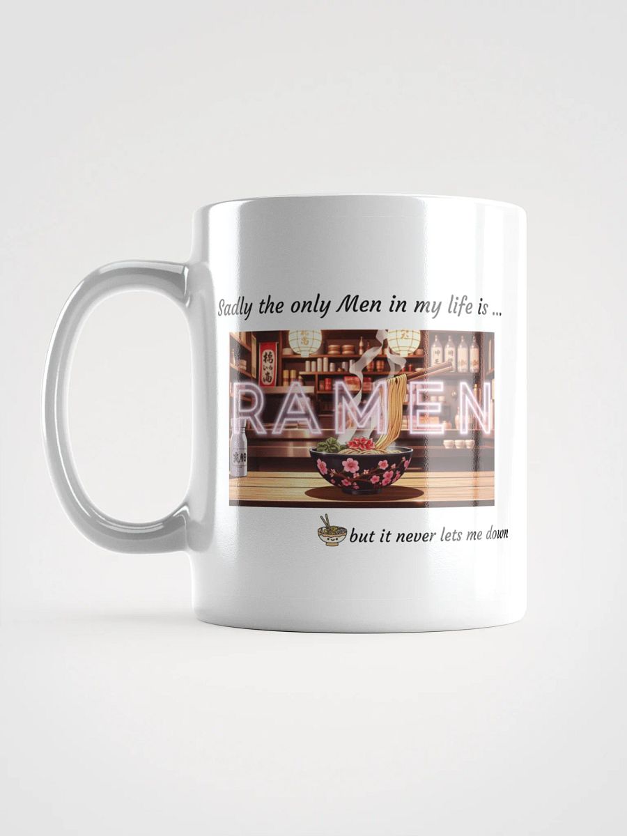 Only Men in my life is Ramen... product image (17)