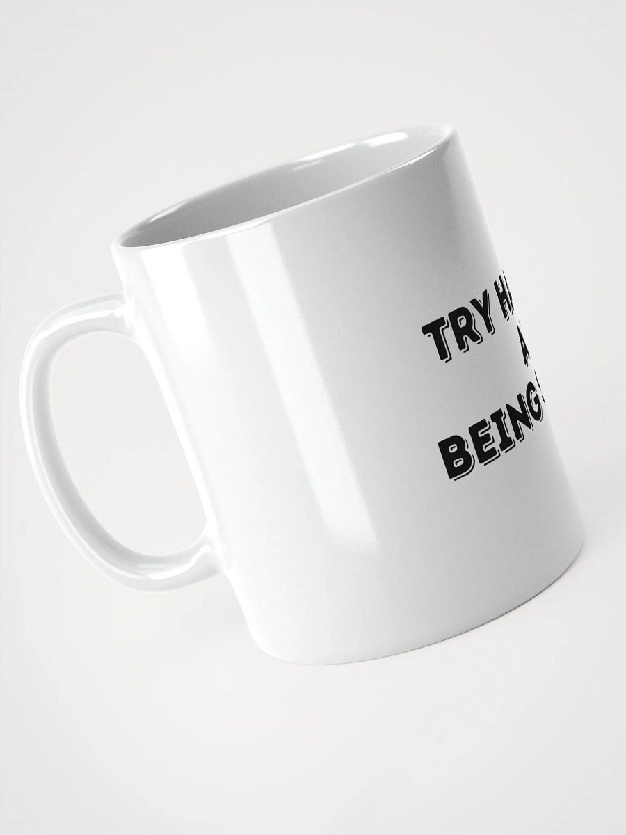 Jay- Try Harder At Being Stupid- White Glossy Mug product image (3)