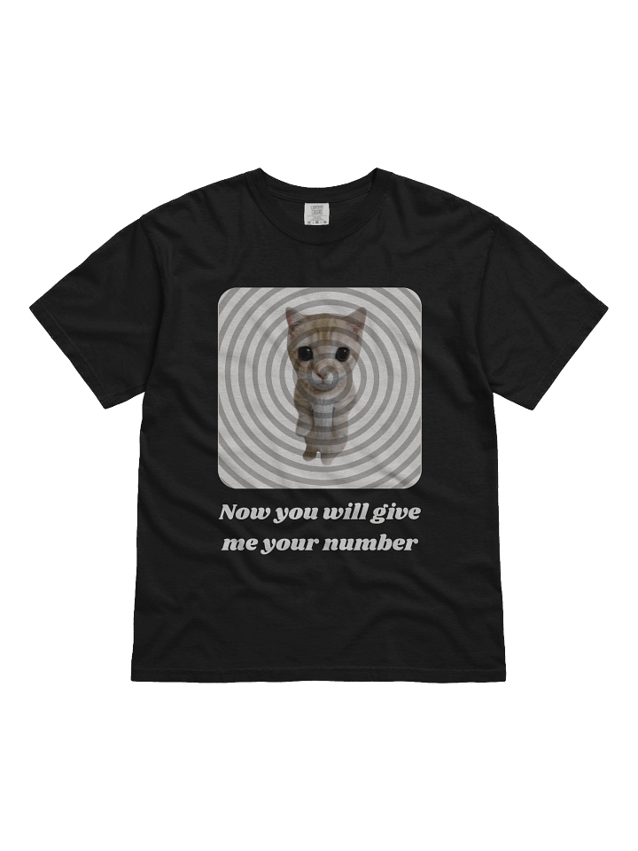 Now you will give me your number Tee product image (3)