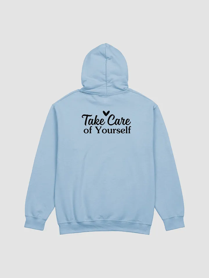 Take Care Of Yourself Hoodie product image (1)
