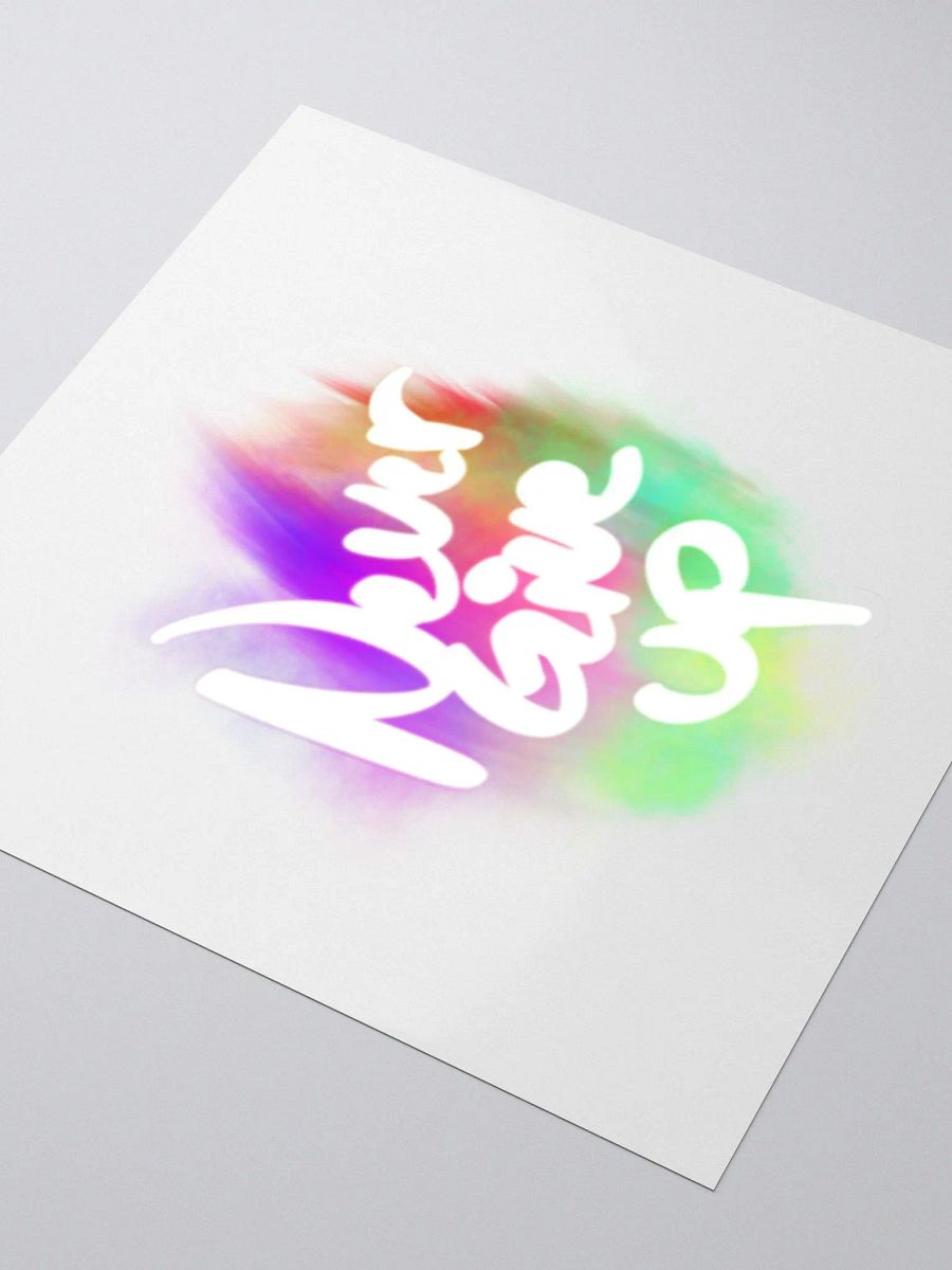 NEVER GIVE UP STICKER product image (3)