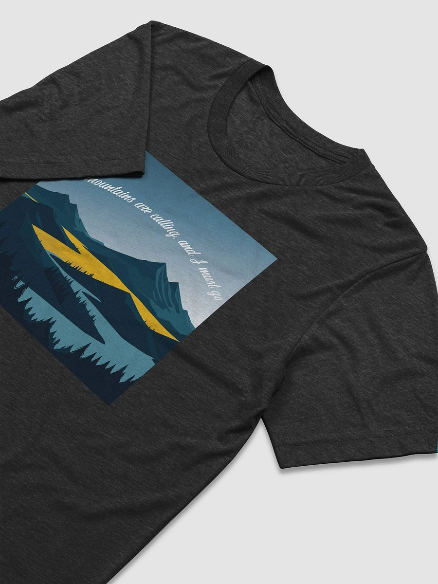 The mountains are calling, and I must go. product image (13)