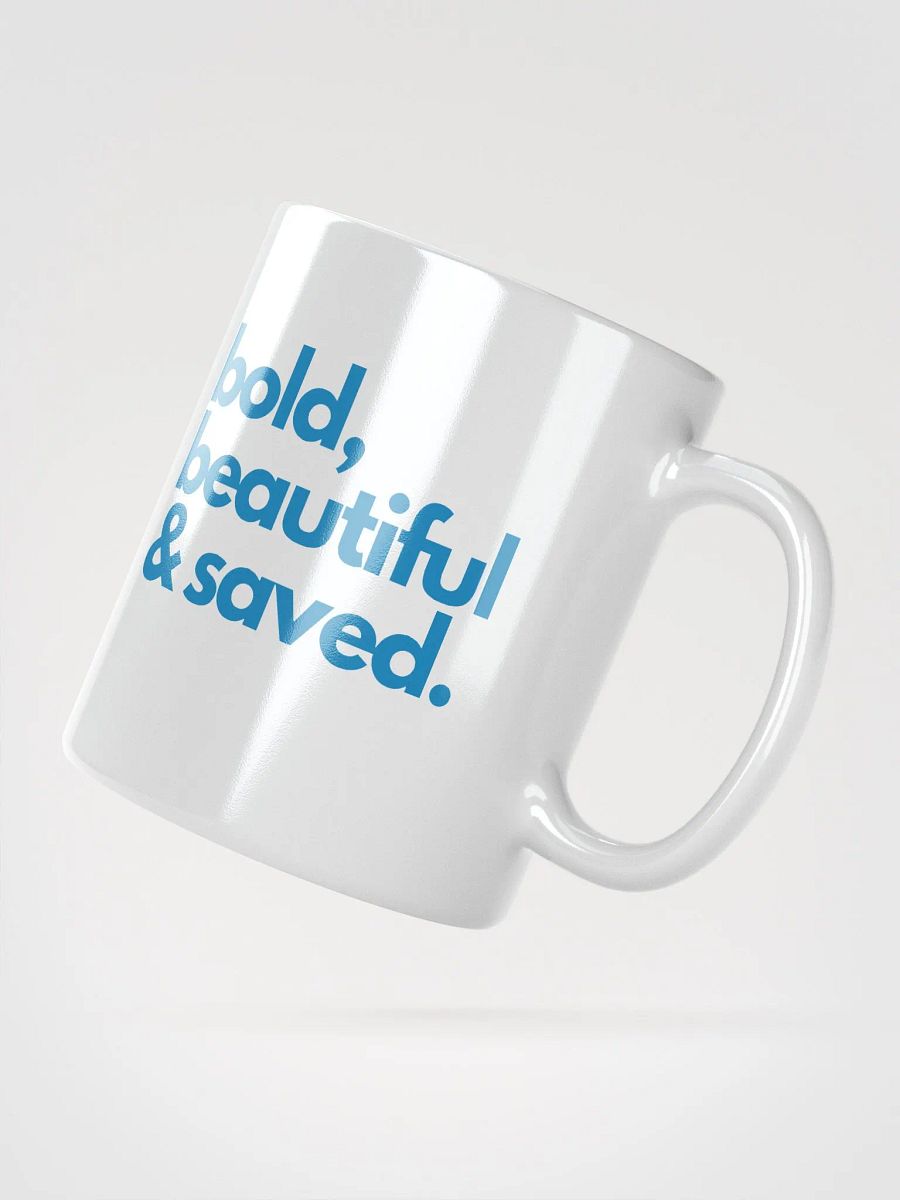 Bold Beautiful & Saved Mug product image (3)