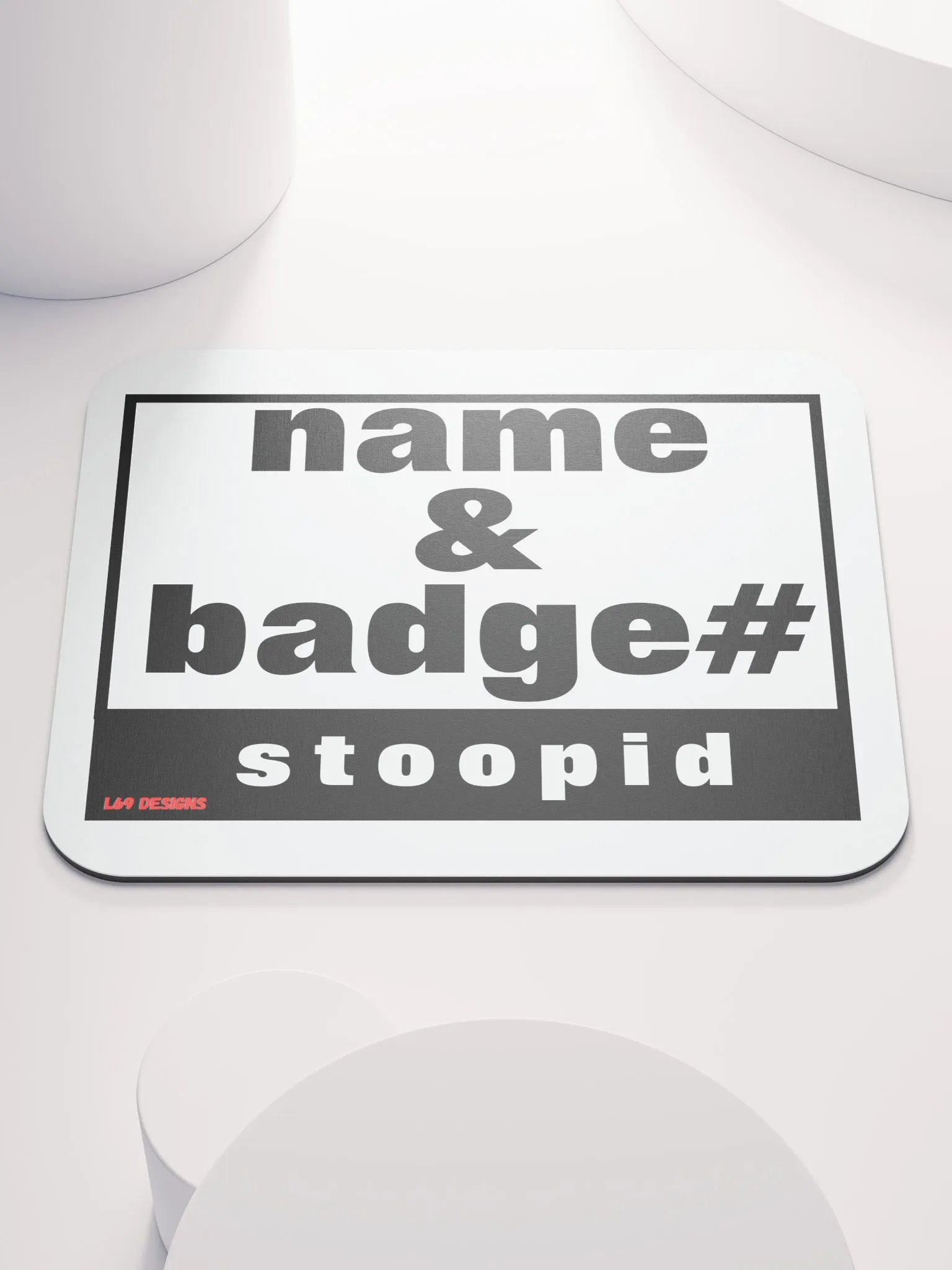 NAME AND BADGE# STOOPID product image (1)