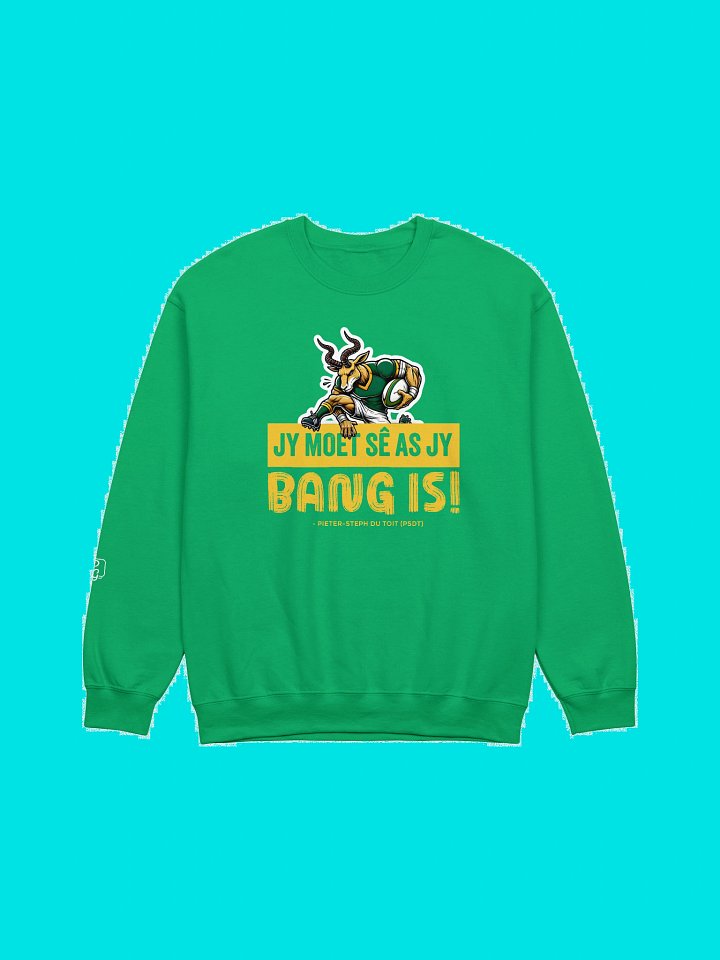 Jy moet sê as jy bang is! Crewneck Sweatshirt product image (1)