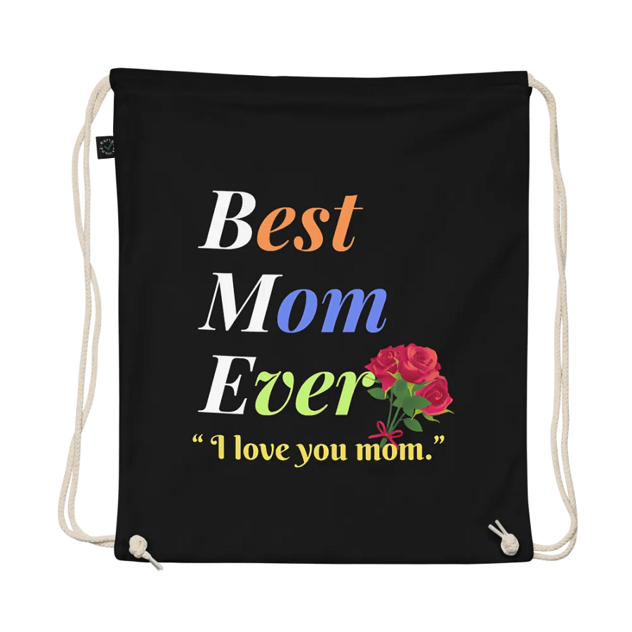 Best Mom Ever EarthPositive Organic Cotton Drawstring Bag product image (1)