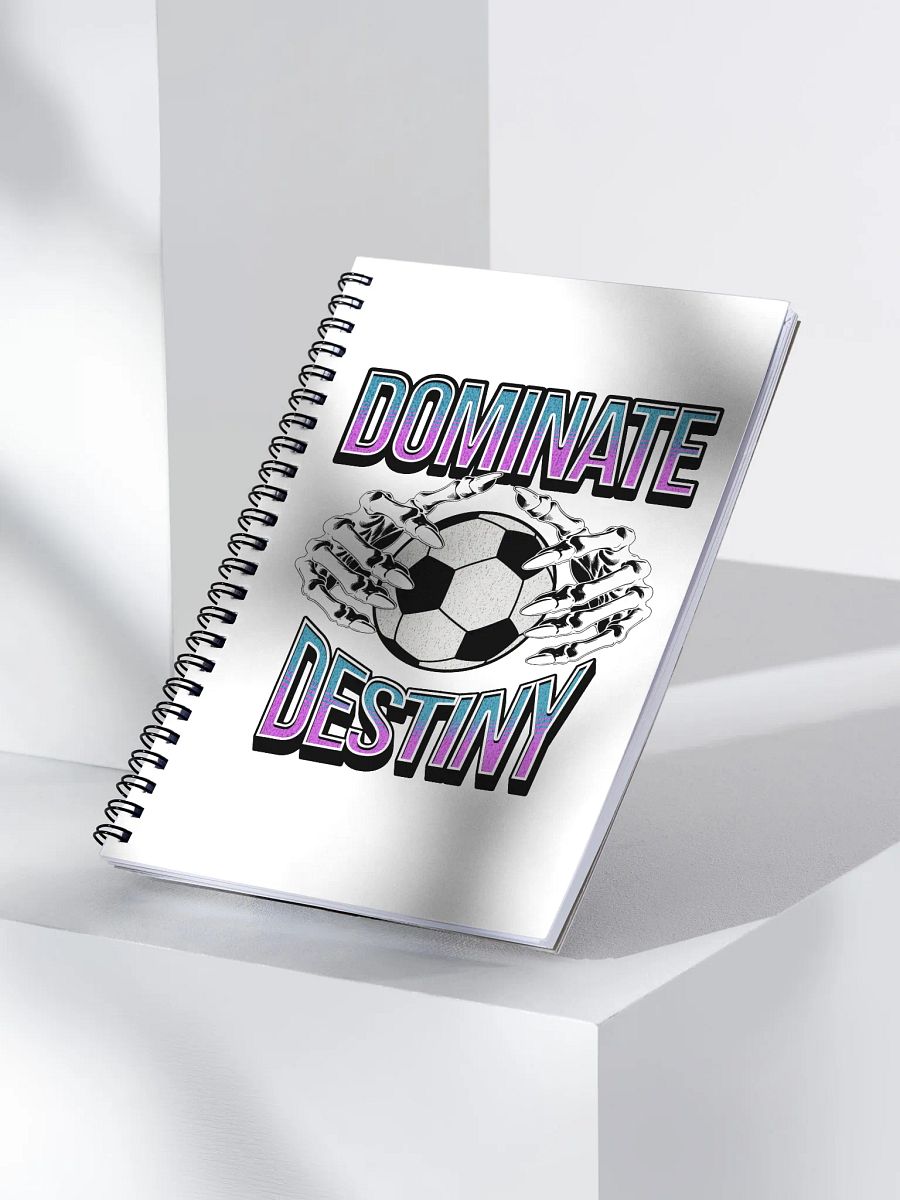 Dominate Destiny Soccer Spiral Notebook product image (3)