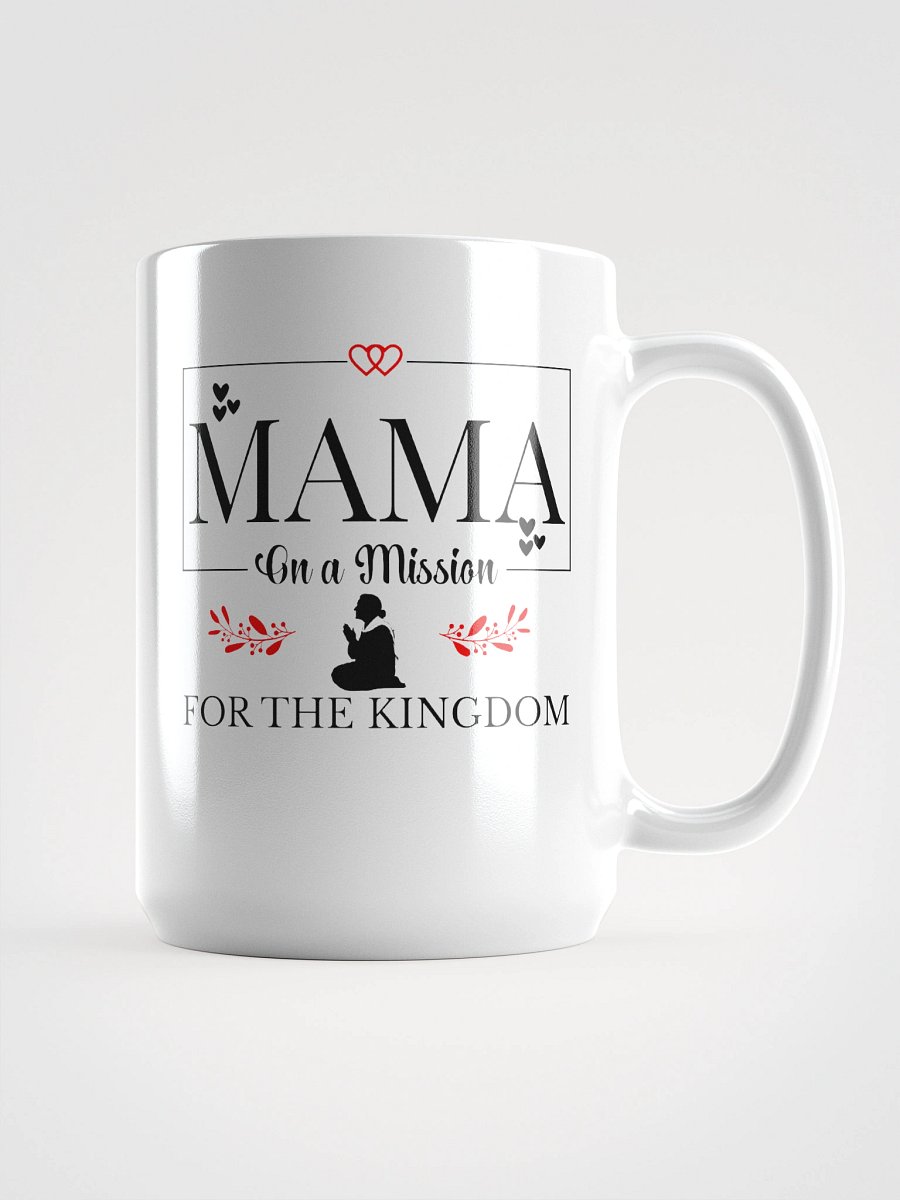 The Kingdom Mama White Glossy Ceramic Mug. product image (1)