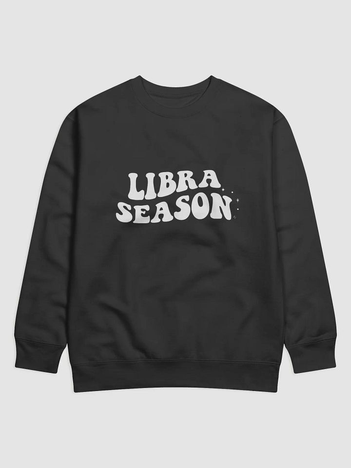 Libra Season Sweatshirt product image (2)