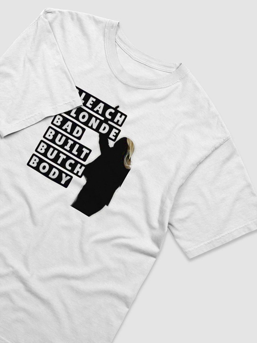 BLEACH BLOND BAD BUILT BUTCH BODY SHIRT product image (3)