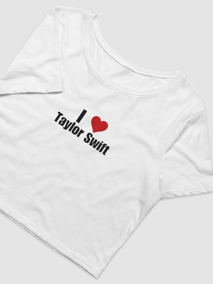 I love Taylor swift baby tee product image (3)