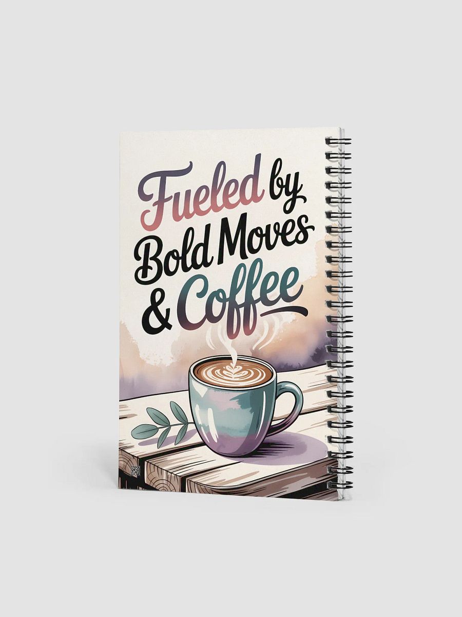 Fueled by Bold Moves and Coffee Notebook product image (2)