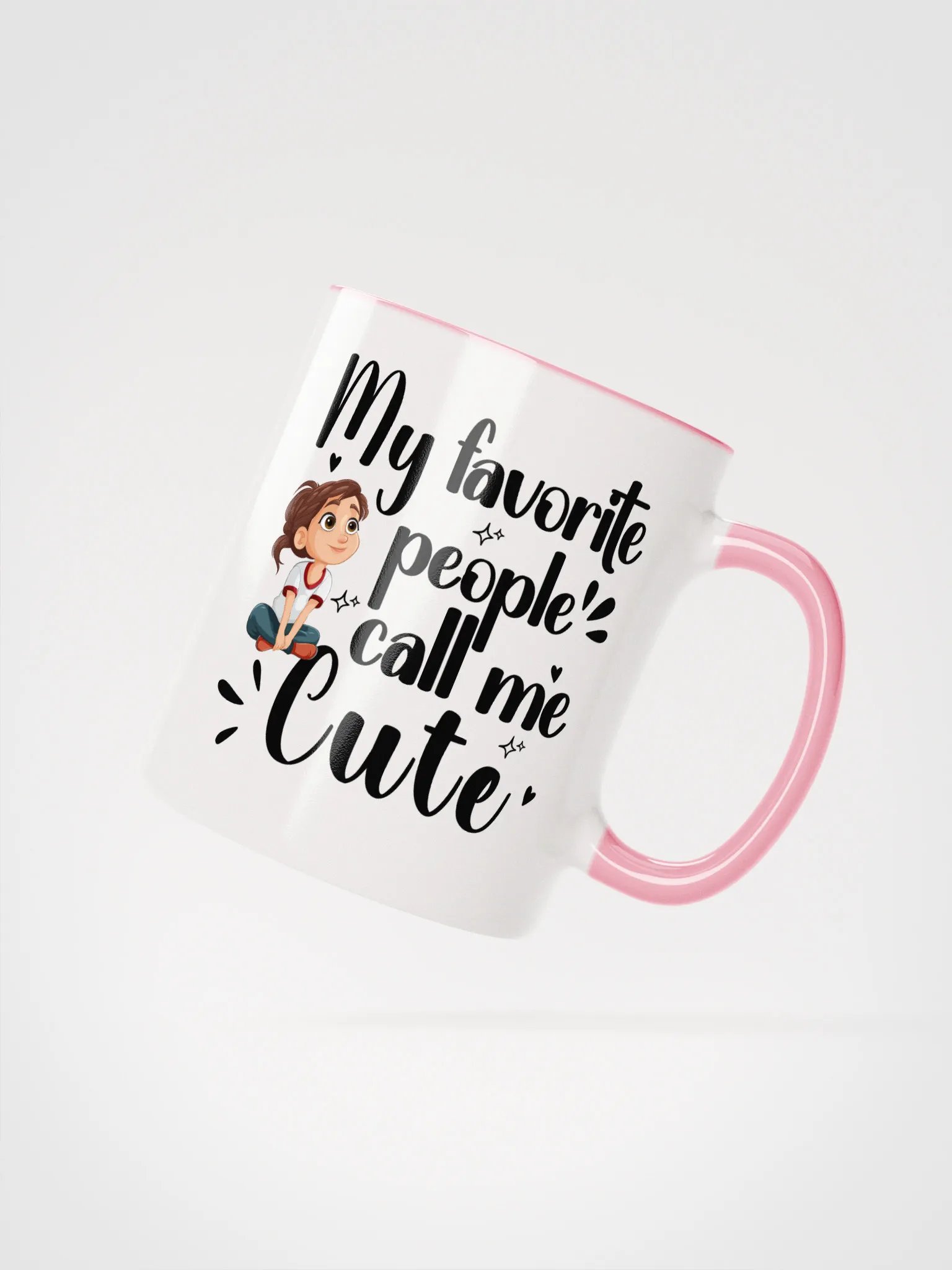 My Favorite People Call Me Cute, Self-love Girls Ceramic Mug product image (2)