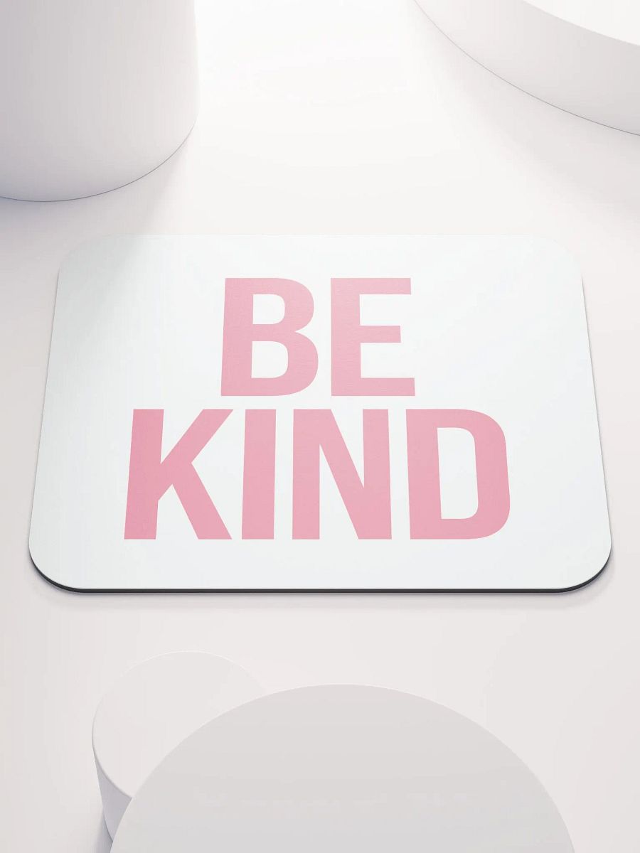 Be Kind Pink Mouse Pad product image (1)