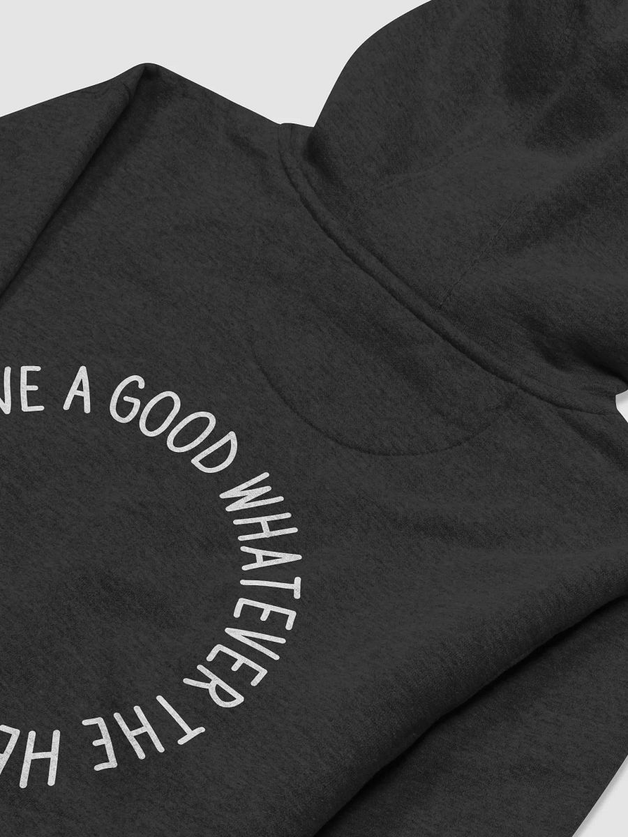have a good day hoodie (white lettering + censored) product image (4)