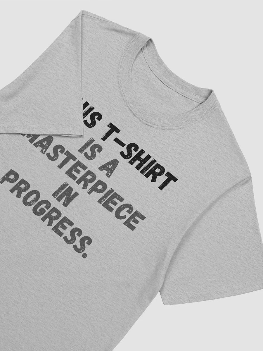 This t-shirt is a masterpiece in progress. product image (5)