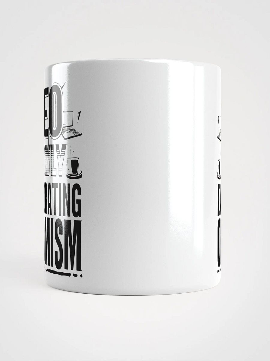 SEO: Slowly Evaporating Optimism Mug product image (13)
