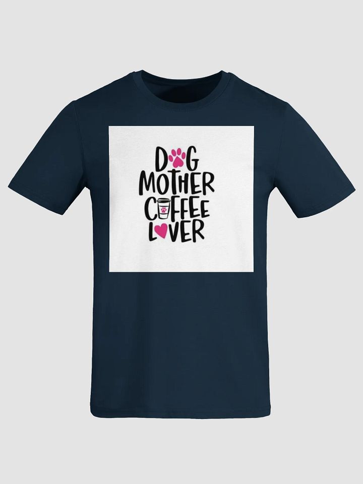 Woman T-Shirt Dog Mother Lover Organic Cotton T-Shirt product image (1)