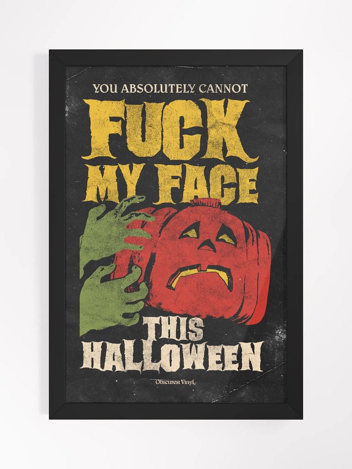 You Absolutely Cannot Fuck My Face This Halloween product image (2)
