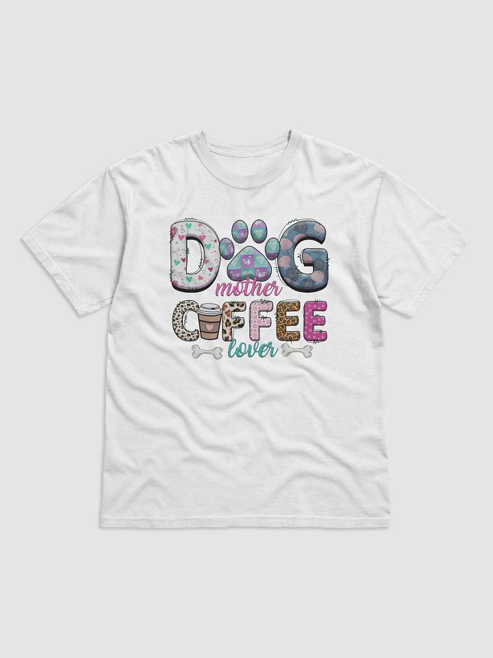 Dog Mother Coffee Lover T-Shirt product image (1)