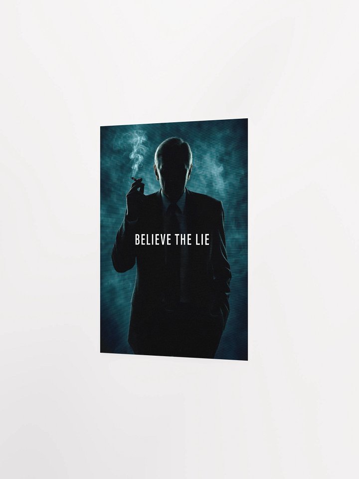 Believe the Lie/The X-Files poster, S04E24 tagline, 1997, Cigarette Smoking Man — sci-fi poster, movie art, I want to believe poster product image (8)