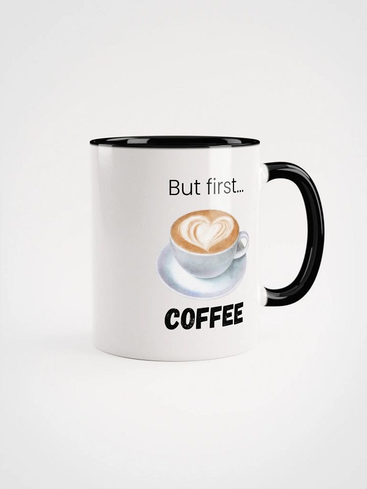 But First... Coffee Ceramic Mug product image (1)