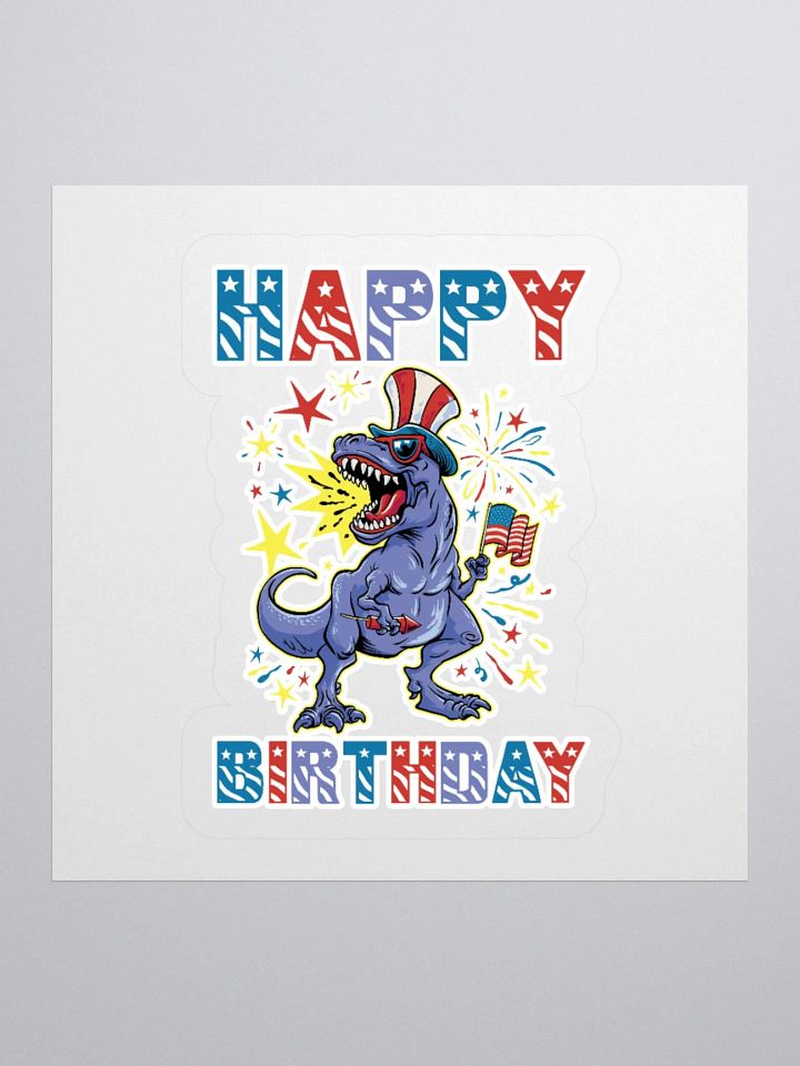 Happy Birthday (4th Of July Dinosaur) Sticker product image (1)