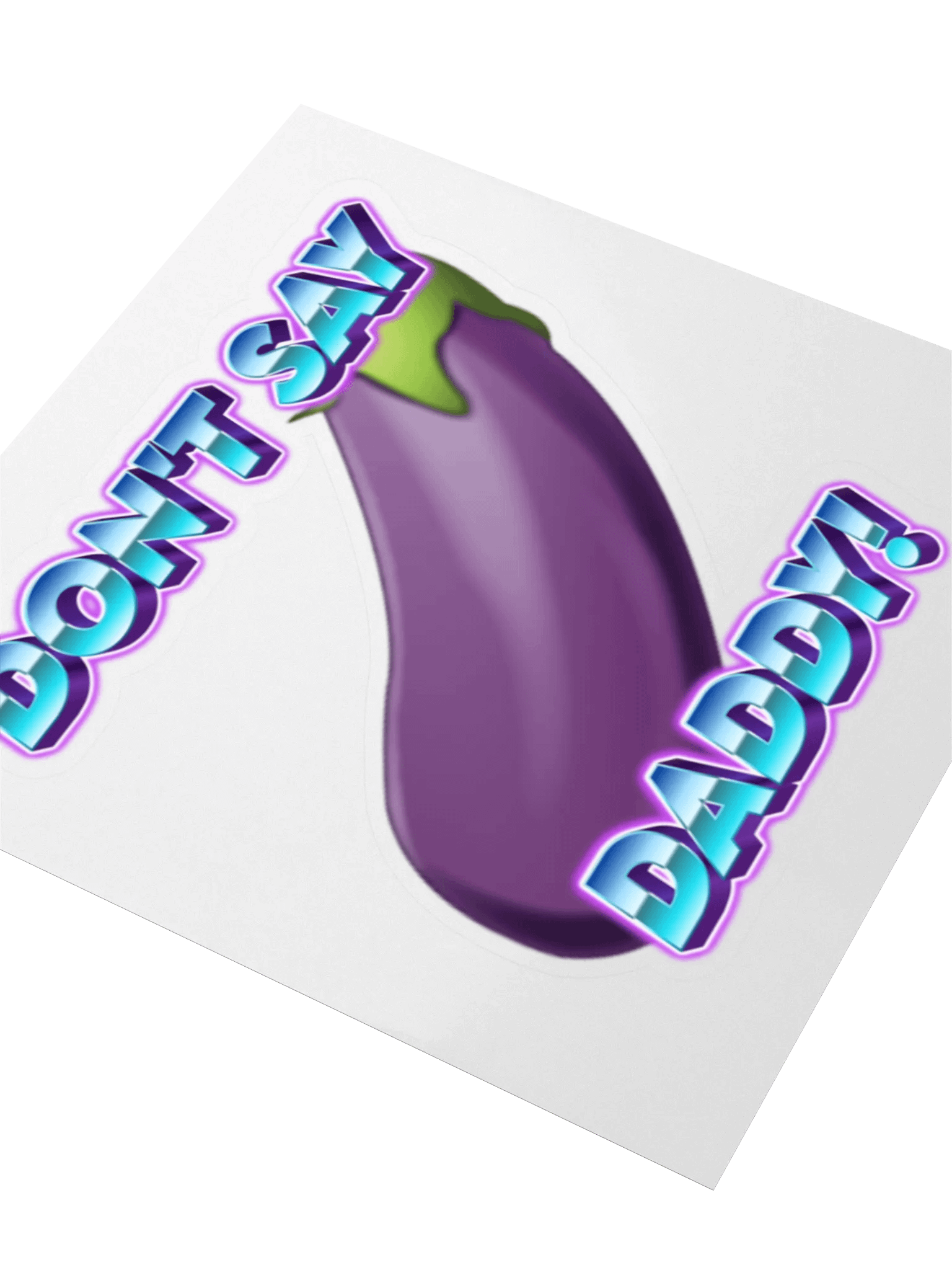 Don't Say Daddy Sticker product image (8)