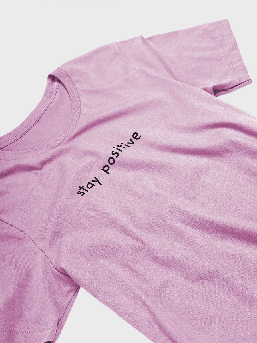 Stay Positive T-Shirt product image (61)
