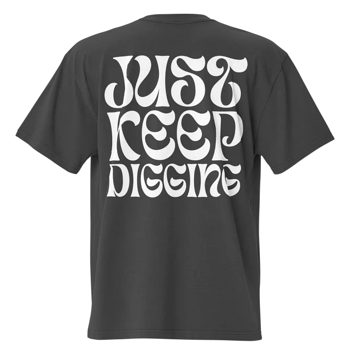 Just Keep Digging T-Shirt product image (1)