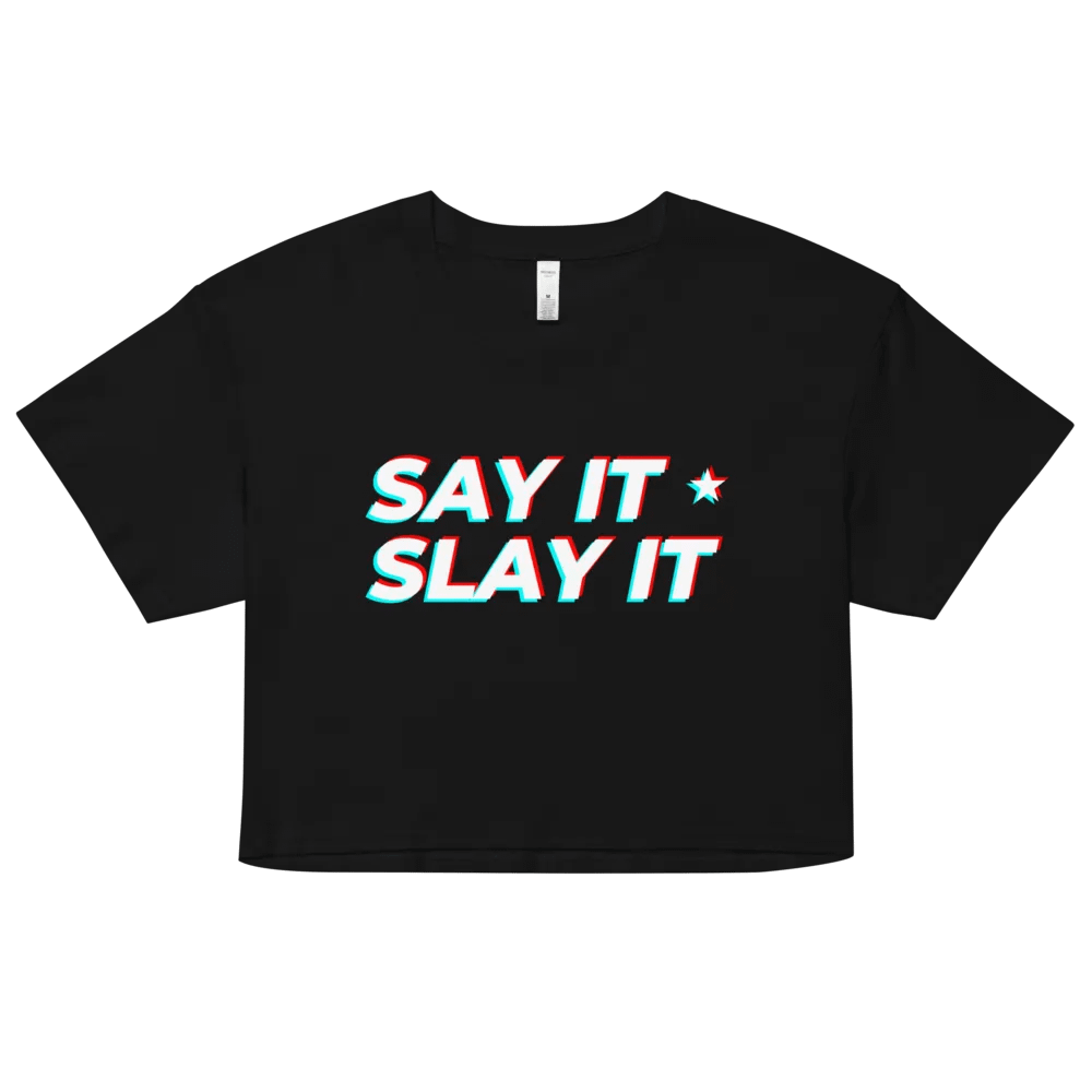 SAY IT SLAY IT Crop Top product image (2)