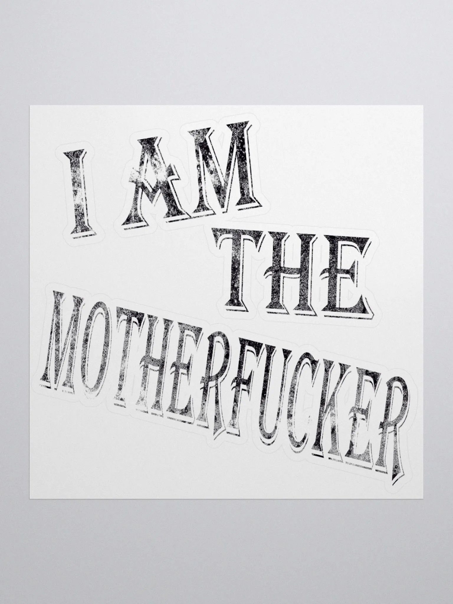 I Am The Motherfucker Stickers product image (3)