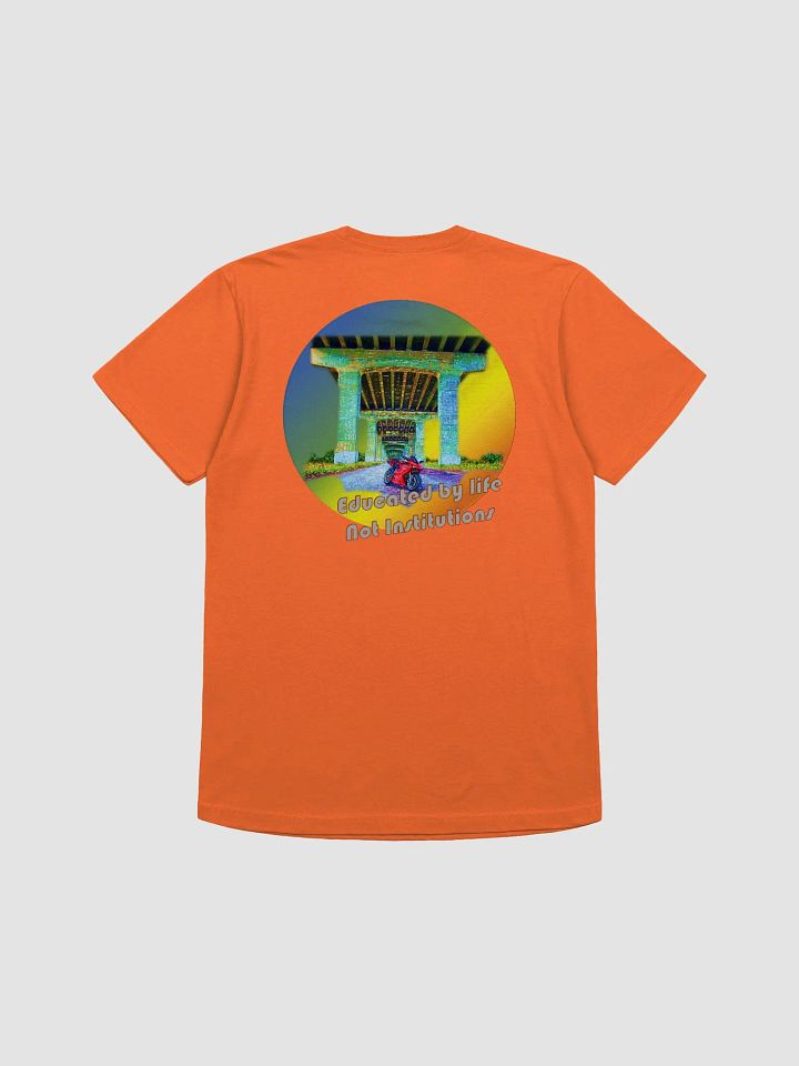Educated by Life T-Shirt product image (1)