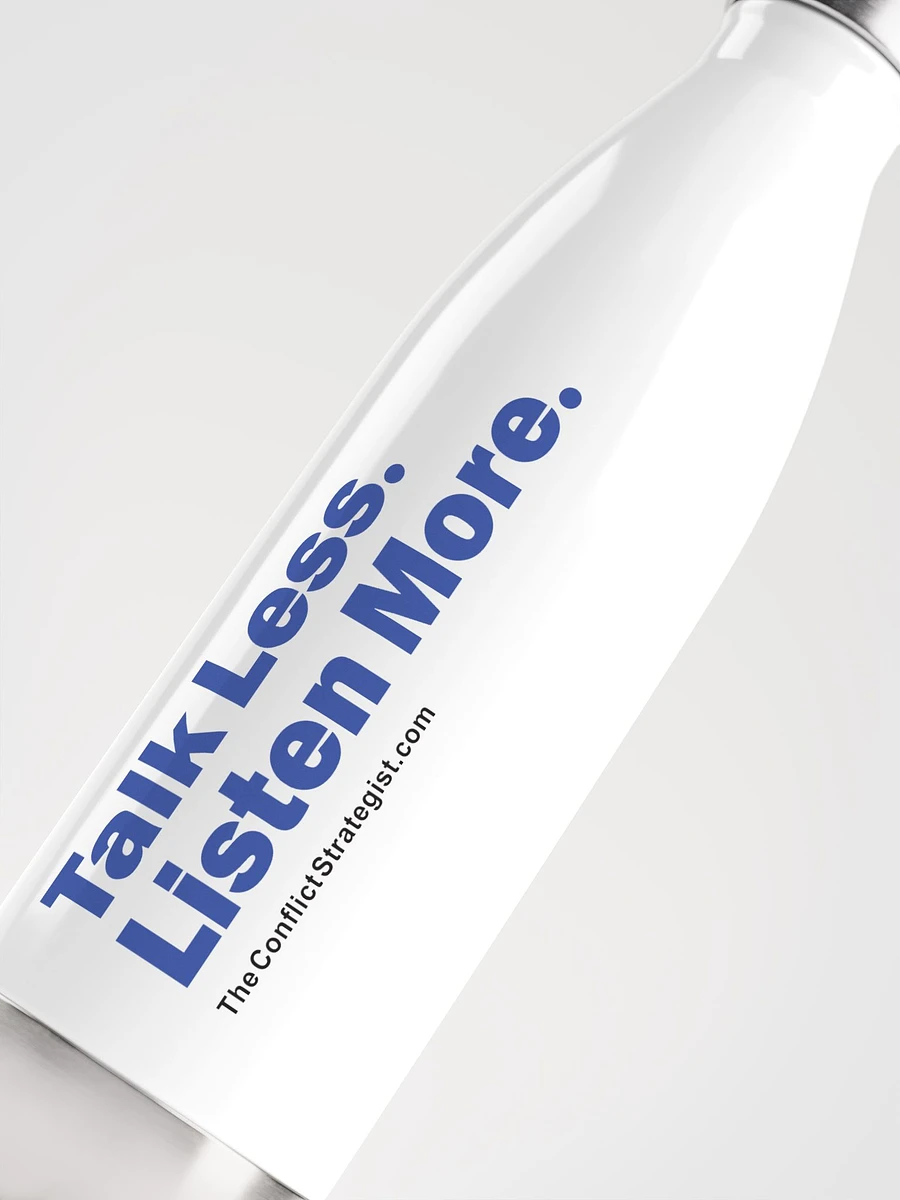 Talk Less Listen More - Water Bottle product image (3)