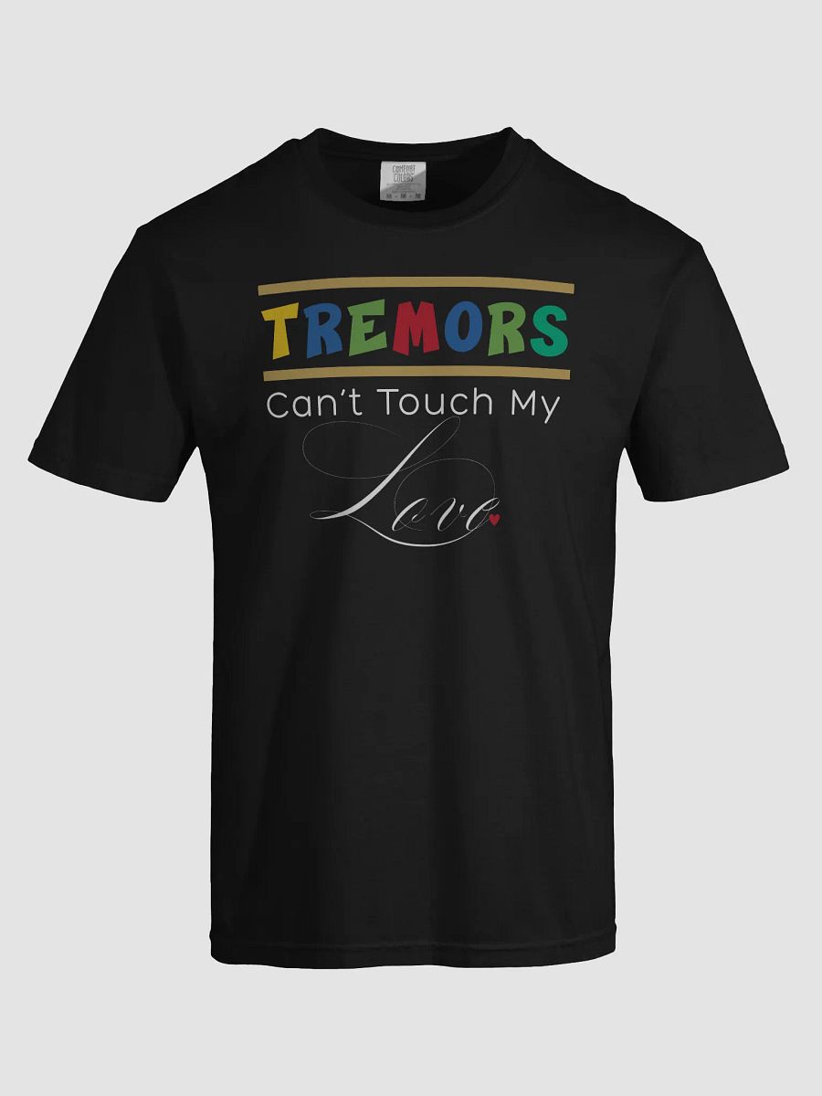 Tremors Can’t Touch My Love, Parkinson Comfort Colors T-shirt product image (4)