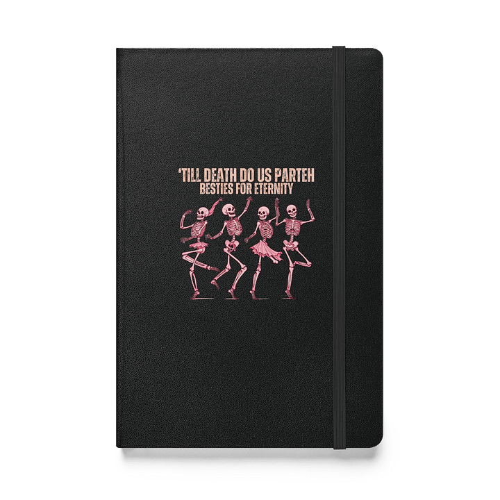 "Till Death Do Us Parteh Besties For Eternity Journal product image (1)