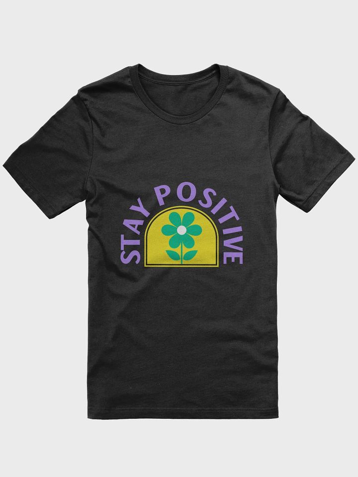 Stay Positive T-Shirt product image (1)