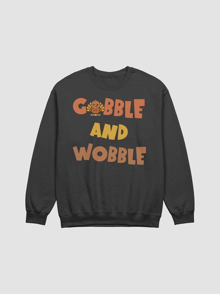 Gobble and Wobble Thanksgiving Crewneck Sweatshirt product image (8)