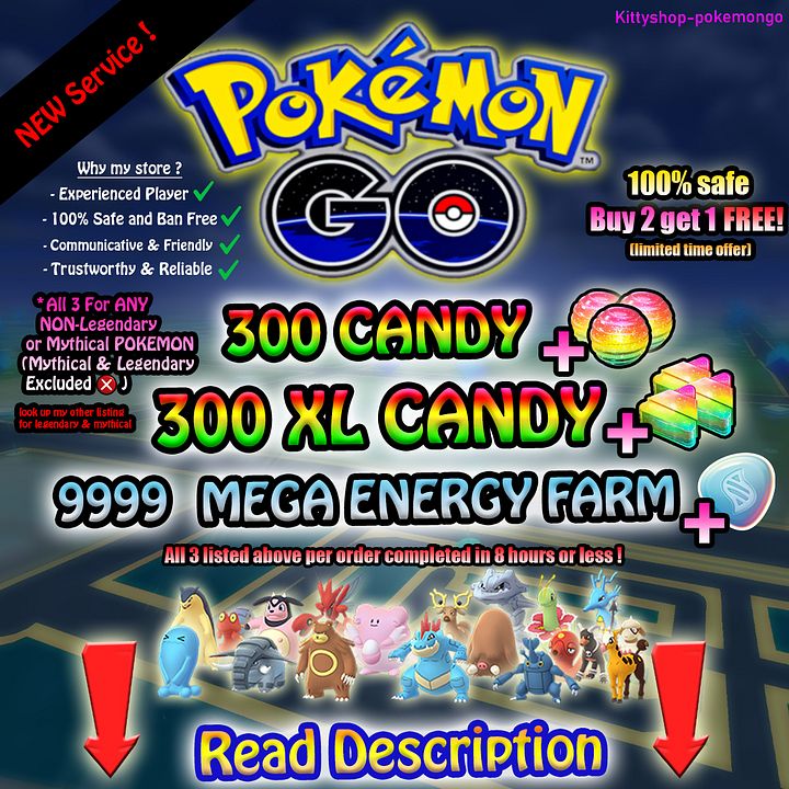 Pokémon Go!🍬300 XL + 300 Regular Candy BUY 2 GET 1 FREE For ANY NON-Legendary or Mythical Pokemon (SAFEST) ✅ by an experienced Seller product image (1)