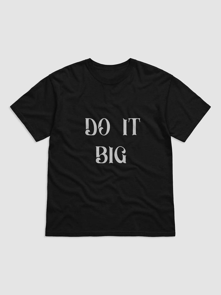 DO IT BIG(WHITE PRINT) product image (1)