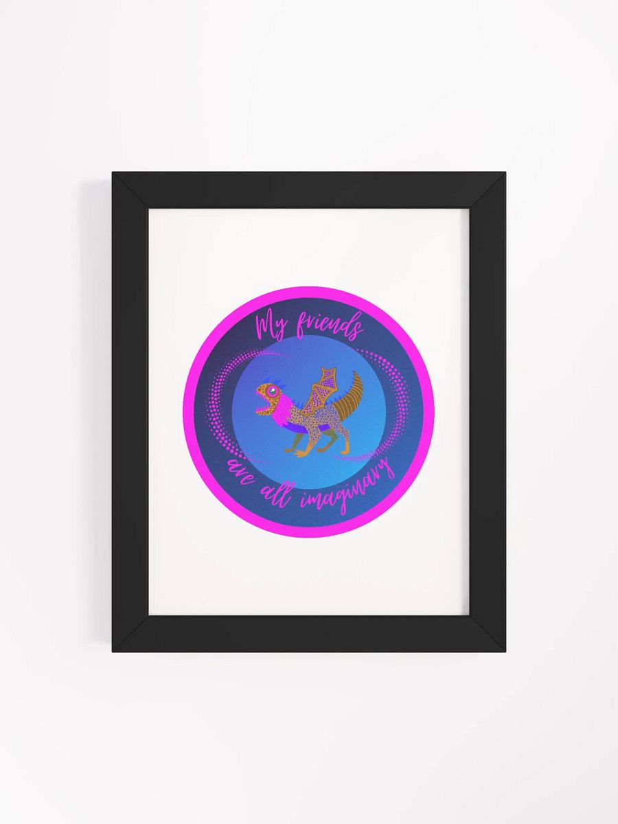 My Friends are all Imaginary Framed Poster product image (73)