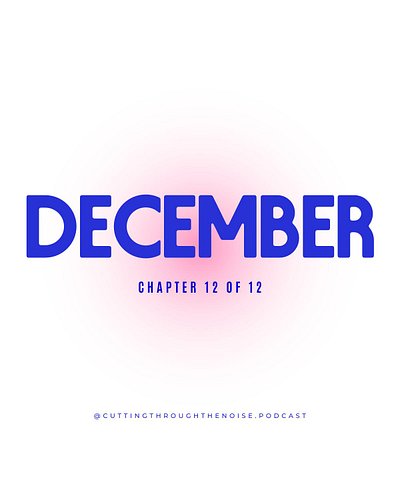 December — Chapter 12 of 12.
A month for clearing the energy, honouring the work, and stepping into a new year with purpose.
...