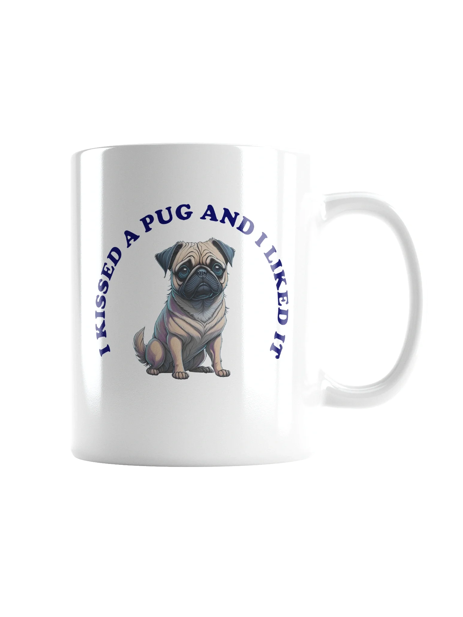 I Kissed a Pug, Mug product image (5)