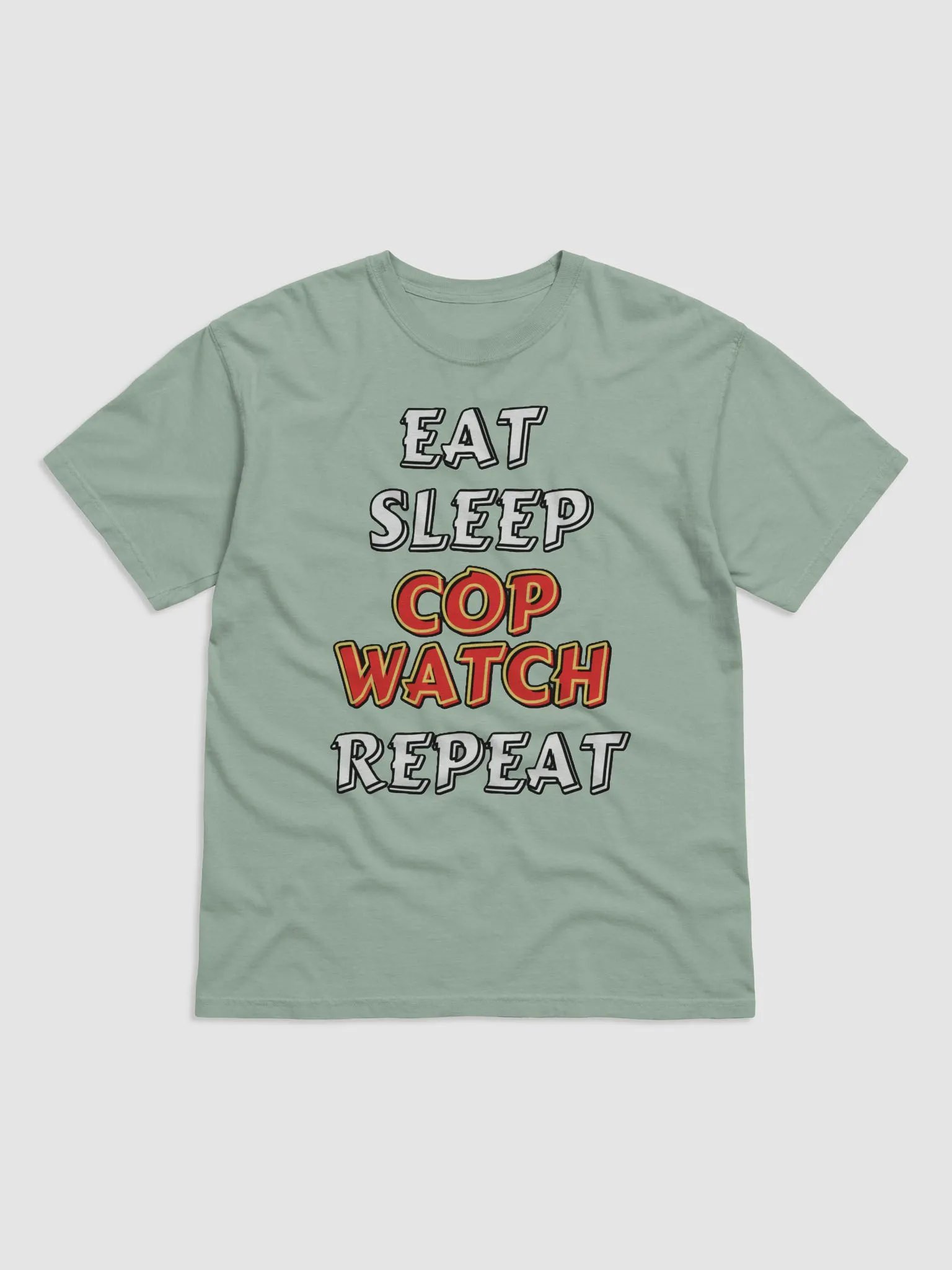 EAT, SLEEP, COPWATCH, REPEAT product image (5)