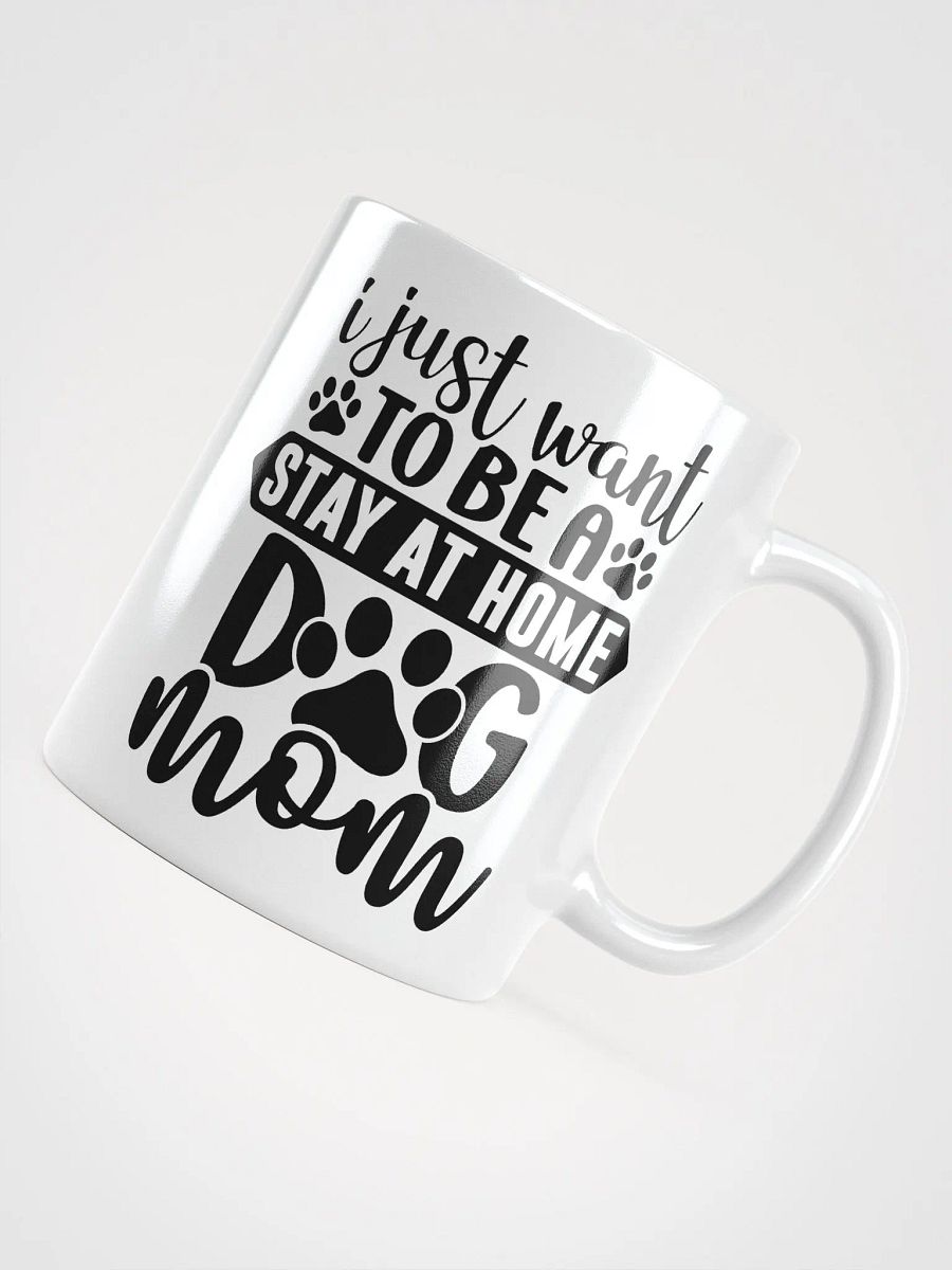 Stay at Home Dog Mom Glossy Mug product image (10)