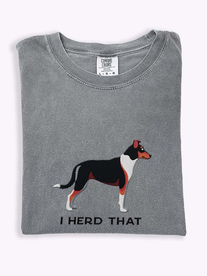 I Herd That T-Shirt(Embroidered) of a Smooth Collie(Tricolor) product image (1)