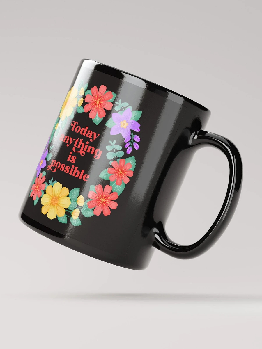 Today anything is possible - Black Mug product image (3)